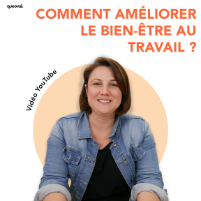 5 actions pour améliorer le bien-être au travail !