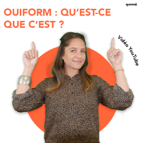 🔎 OUIFORM, qu’est-ce que c’est ?